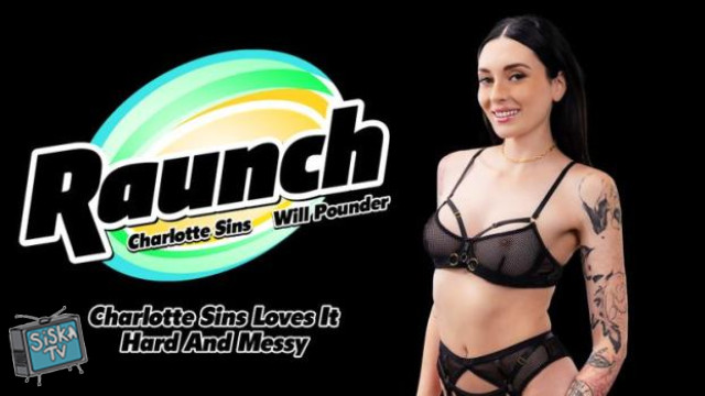 Charlotte Sins Loves It Hard And Messy